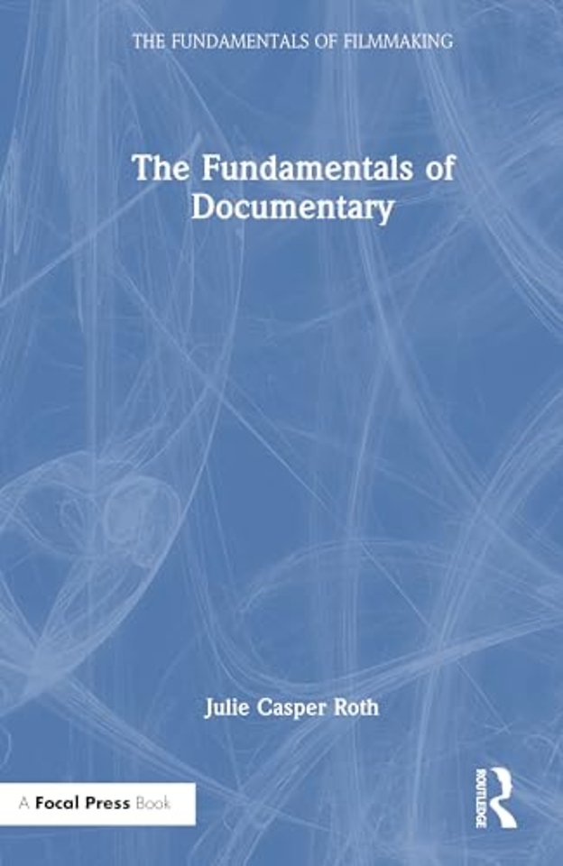 The Fundamentals of Documentary