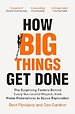 How Big Things Get Done