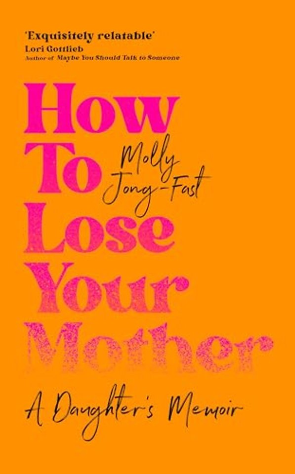 How to Lose Your Mother