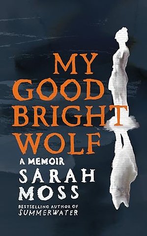 My Good Bright Wolf