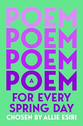 A Poem for Every Spring Day