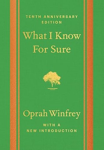 What I Know For Sure - Tenth Anniversary Edition
