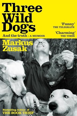 Three Wild Dogs (and the truth)