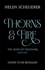 Thorns & Fire