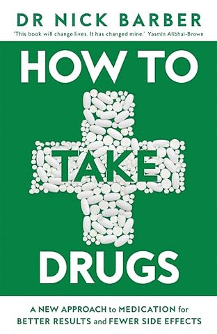 How to Take Drugs