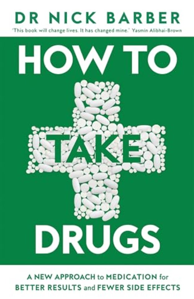 How to Take Drugs