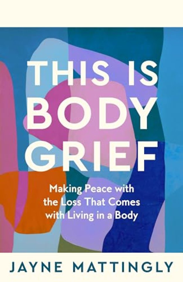 This Is Body Grief