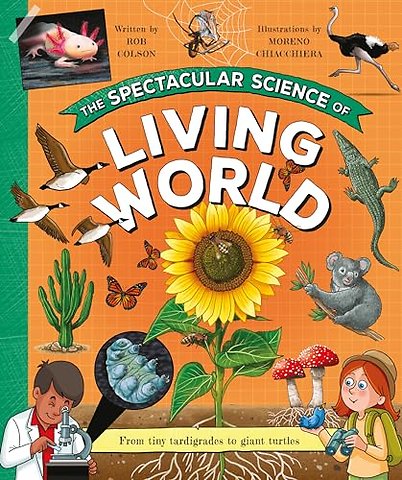 The Spectacular Science of the Living World