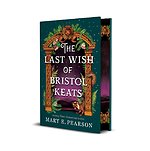 The Last Wish of Bristol Keats