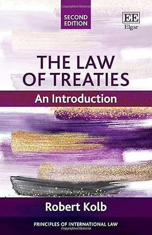 The Law of Treaties – An Introduction: Second Edition
