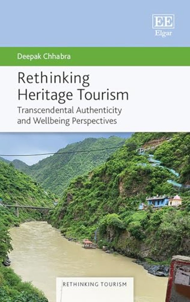 Rethinking Heritage Tourism – Transcendental Authenticity and Wellbeing Perspectives