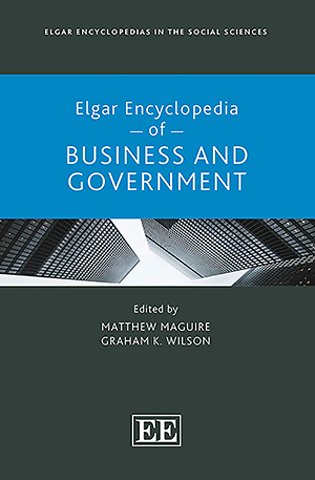 Elgar Encyclopedia of Business and Government