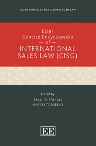 Elgar Concise Encyclopedia of International Sales Law