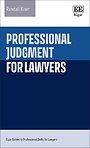 Professional Judgment for Lawyers Professional Judgment for Lawyers