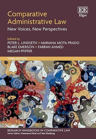 Comparative Administrative Law – New Voices, New Perspectives: Third Edition