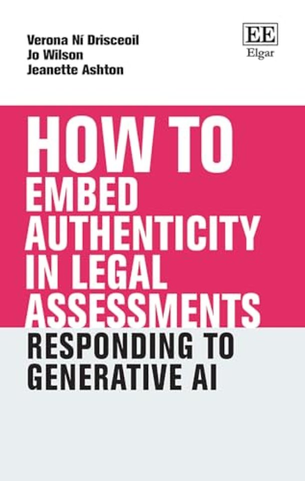 How to Embed Authenticity in Legal Assessments – Responding to Generative AI