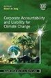 Corporate Accountability and Liability for Climate Change