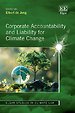 Corporate Accountability and Liability for Climate Change Corporate Accountability and Liability for Climate Change