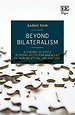 Beyond Bilateralism Beyond Bilateralism