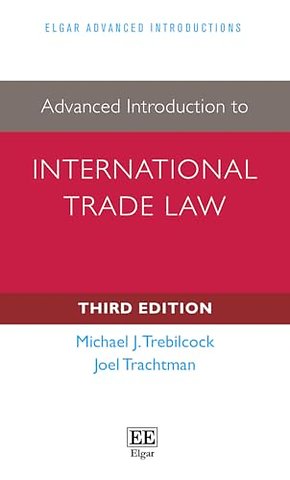 Advanced Introduction to International Trade Law – Third Edition