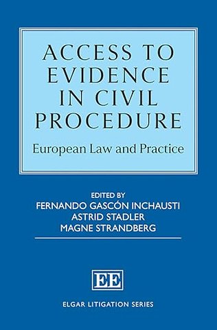 Access to Evidence in Civil Procedure – European Law and Practice