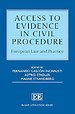 Access to Evidence in Civil Procedure – European Law and Practice