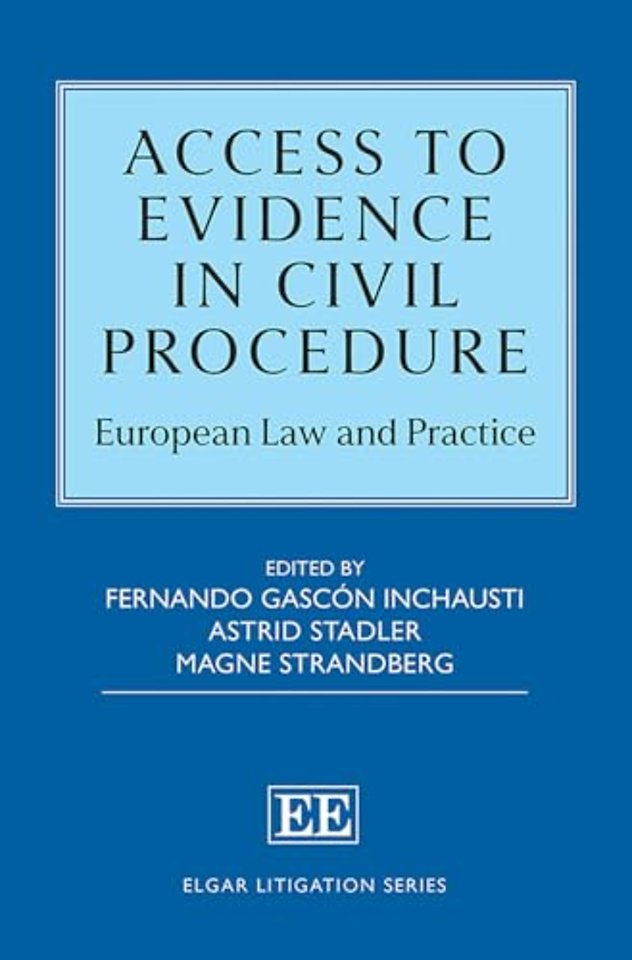 Access to Evidence in Civil Procedure – European Law and Practice