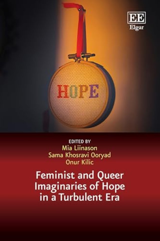 Feminist and Queer Imaginaries of Hope in a Turbulent Era
