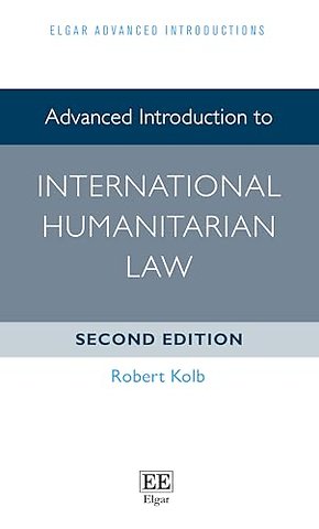 Advanced Introduction to International Humanitar – Second Edition