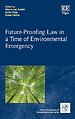 Future–Proofing Law in a Time of Environmental Emergency