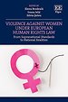 Violence Against Women under European Human Rights Law