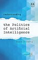 Understanding the Politics of Artificial Intelligence