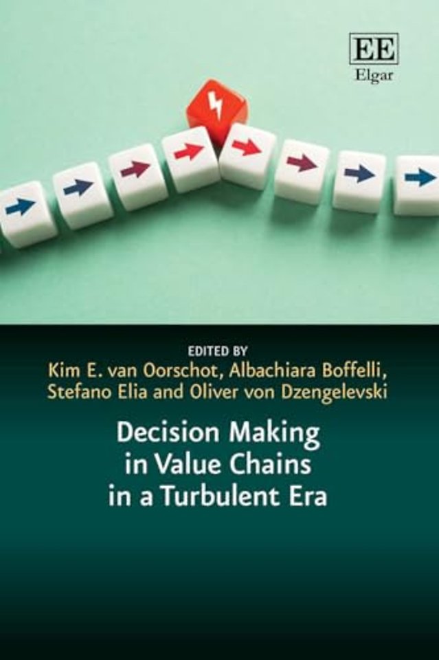 Decision Making in Value Chains in a Turbulent Era