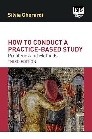 How to Conduct a Practice–based Study – Problems and Methods: Third Edition