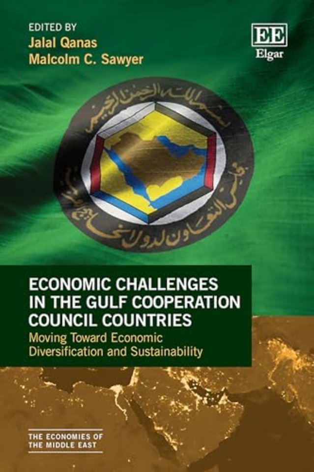 Economic Challenges in the Gulf Cooperation Coun – Moving Toward Economic Diversification and Sustainability