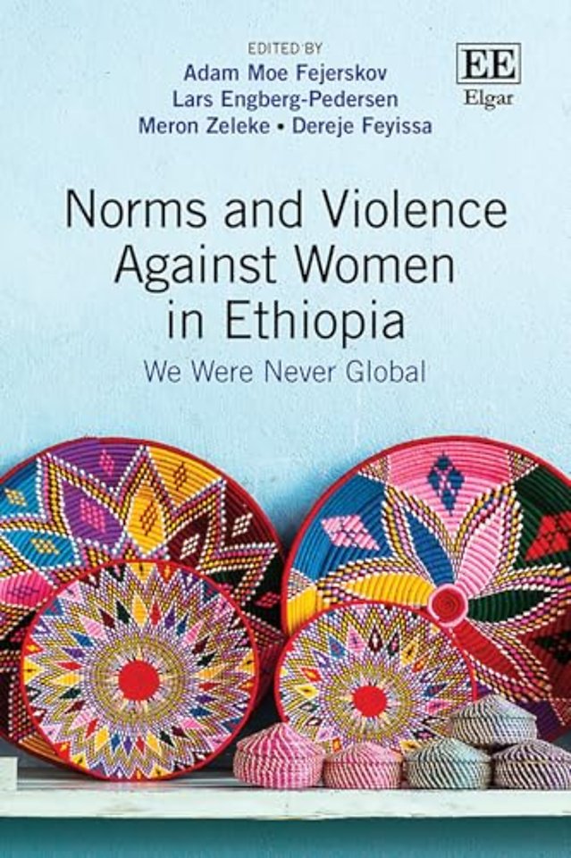 Norms and Violence Against Women in Ethiopia – We Were Never Global