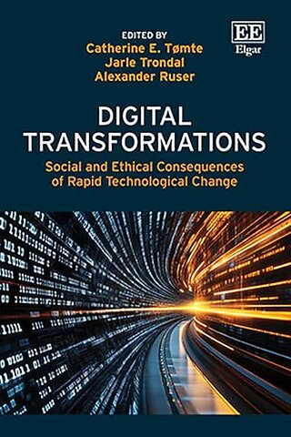 Digital Transformations – Social and Ethical Consequences of Rapid Technological Change