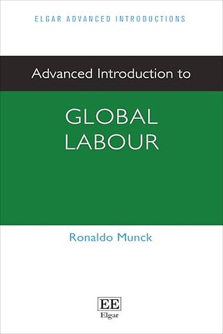Advanced Introduction to Global Labour