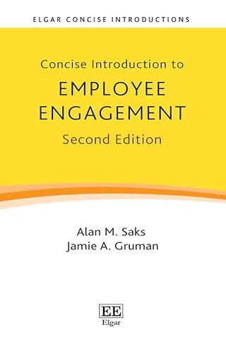 Concise Introduction to Employee Engagement – Second Edition
