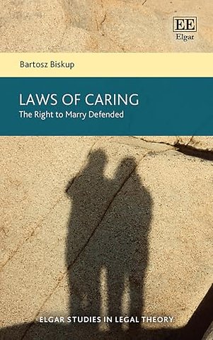 Laws of Caring – The Right to Marry Defended