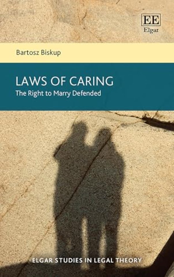 Laws of Caring – The Right to Marry Defended