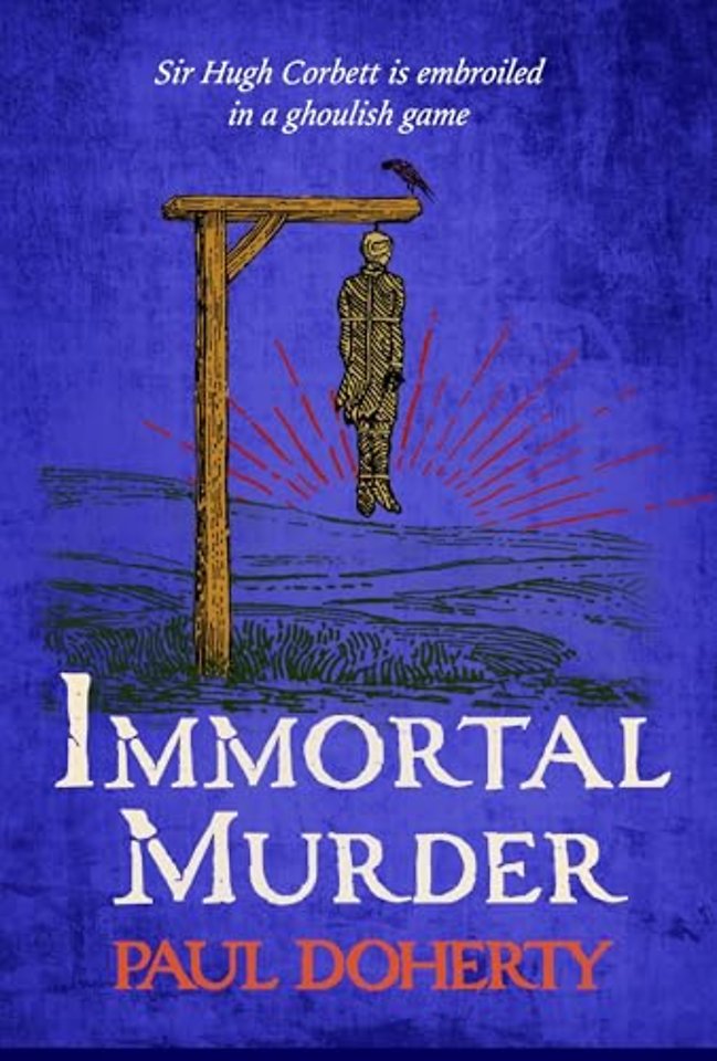 Immortal Murder (Hugh Corbett Mysteries, Book 25)