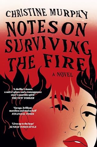 Notes on Surviving the Fire