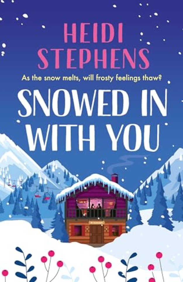Snowed In with You