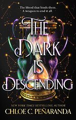 The Dark is Descending