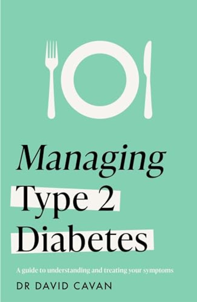Managing Type 2 Diabetes (Headline Health Series)