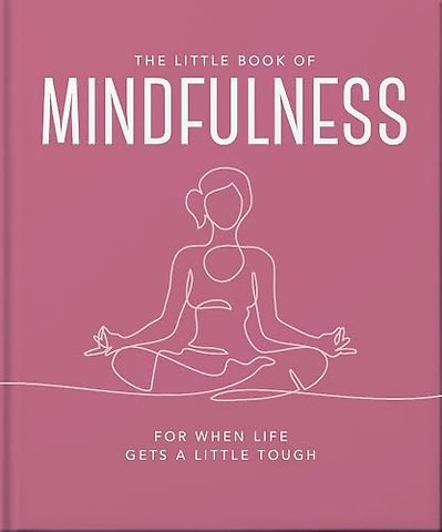 The Little Book of Mindfulness