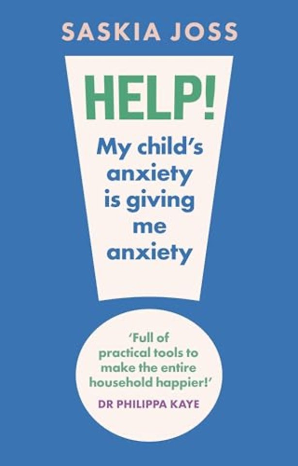 Help! My Child's Anxiety is Giving Me Anxiety