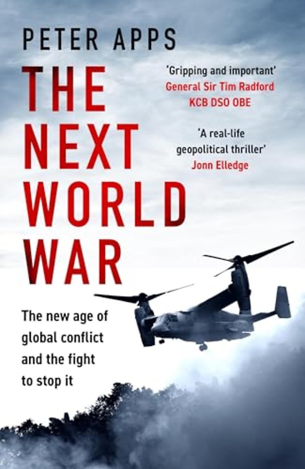 The Next World War: The new age of global conflict and the fight to stop it