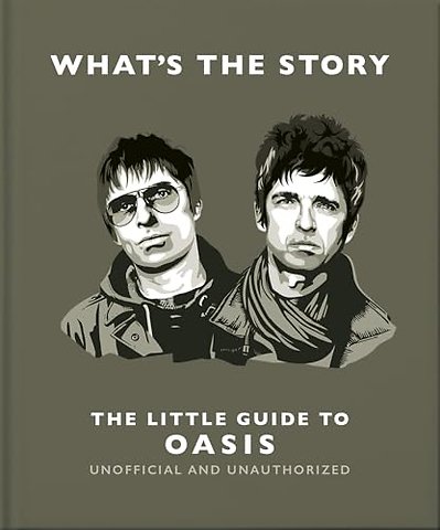 What’s the Story: The Little Guide to Oasis